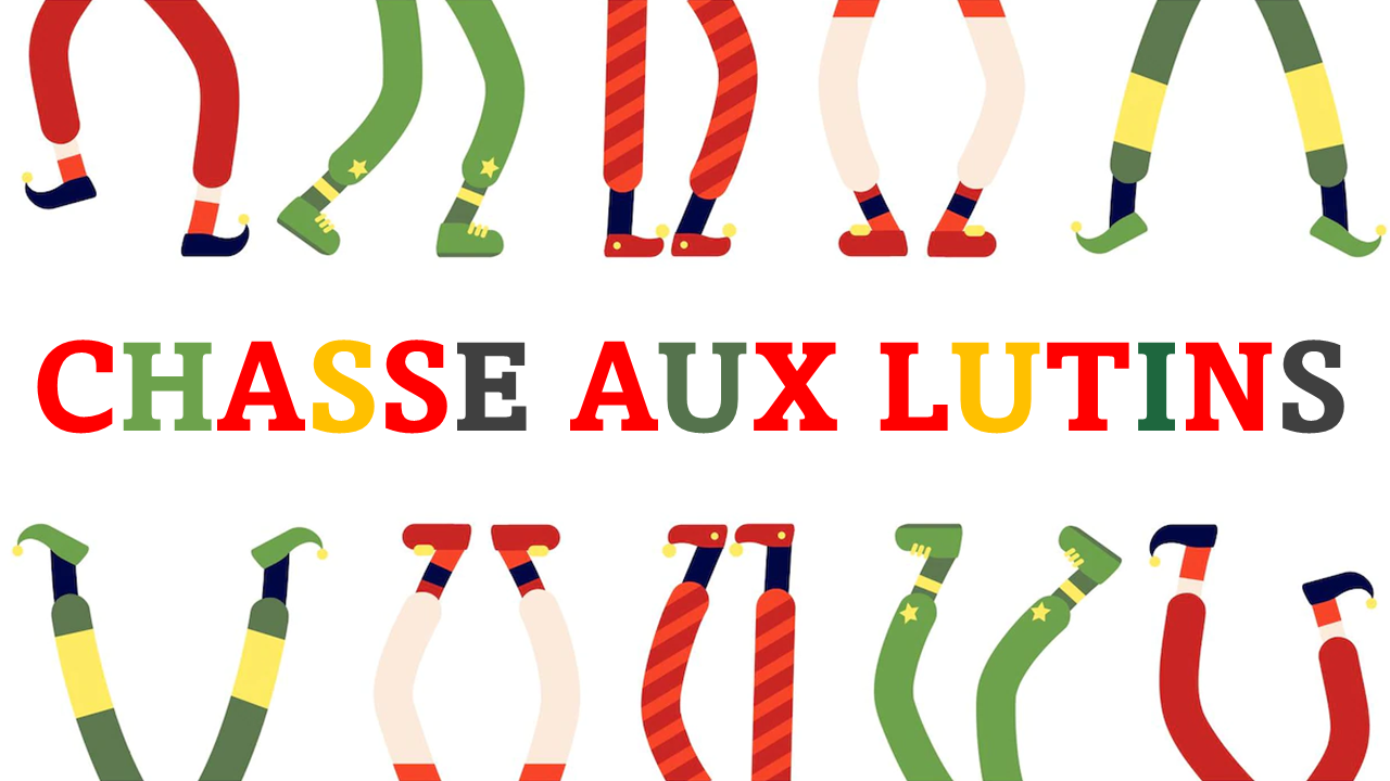 chasse aux lutins